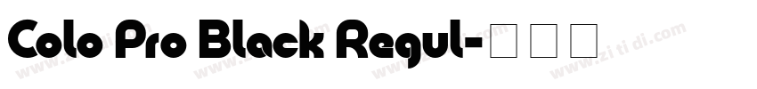 Colo Pro Black Regul字体转换